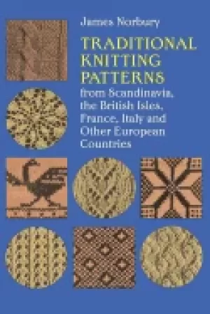 Image of traditional knitting patterns from scandinavia the british isles france ita