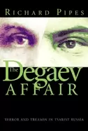 Image of degaev affair terror and treason in tsarist russia