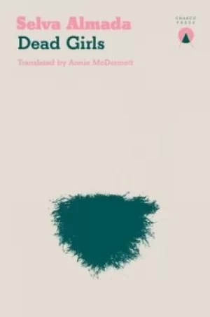 Image of Dead Girls by Selva Almada