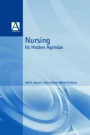 Image of Nursing Its Hidden Agendas