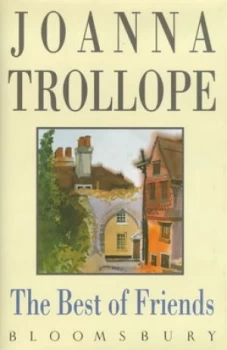 Image of The Best of Friends by Joanna Trollope Hardback