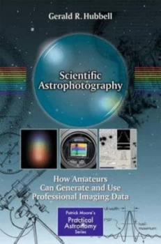 Image of Scientific Astrophotography by Gerald Hubbell Paperback