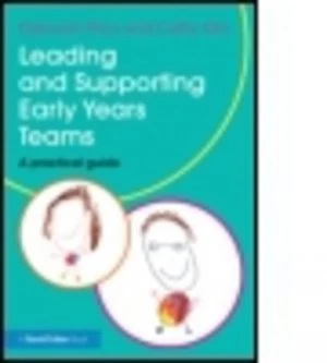 Image of Leading and supporting early years teams by Deborah Price