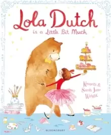 Image of Lola Dutch : Is A Little Bit Much