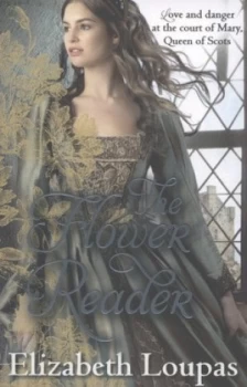 Image of The Flower Reader by Elizabeth Loupas Book