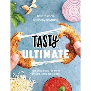 Image of Tasty Ultimate Cookbook How to cook basically anything, from easy meals for one to brilliant feasts for friends Hardback 2018