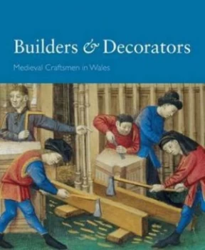 Image of Builders and Decorators by Nicola Coldstream and Cadw Paperback