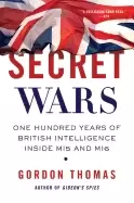Image of secret wars one hundred years of british intelligence inside mi5 and mi6