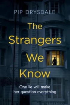 Image of The strangers we know by Pip Drysdale