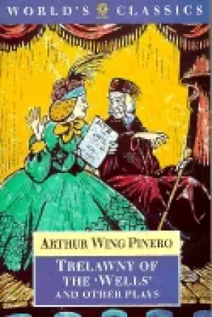 Image of trelawny of the wells and other plays