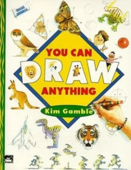 Image of You Can Draw Anything by Kim Gamble Paperback