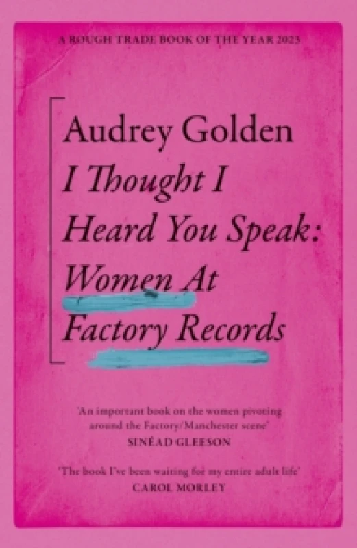 Image of I Thought I Heard You Speak : Women at Factory Records Paperback / softback