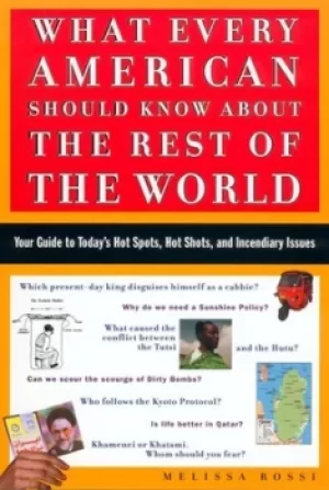 Image of What every American should know about the rest of the world by Melissa Rossi