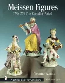 Image of Meissen Figures 1730-1775: The Kaendler Period