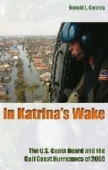 Image of In Katrinas Wake by Donald L. Canney Hardback