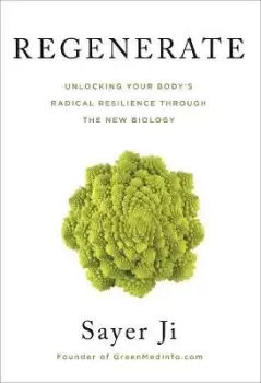 Image of Regenerate by Sayer Ji