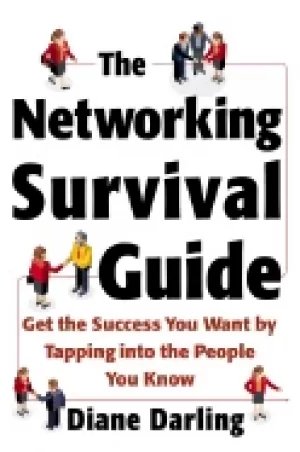 Image of networking survival guide get the success you want by tapping into the peop