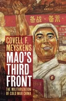 Image of Mao's Third Front : The Militarization of Cold War China