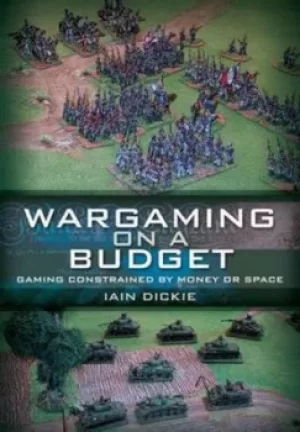 Image of Wargaming on a budget by Iain Dickie