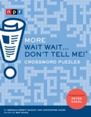 Image of more wait wait dont tell me crossword puzzles