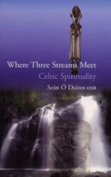 Image of Where Three Streams Meet by Sen Duinn Paperback