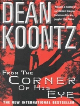 Image of From the Corner of His Eye by Dean Koontz Hardback