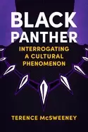 Image of black panther interrogating a cultural phenomenon