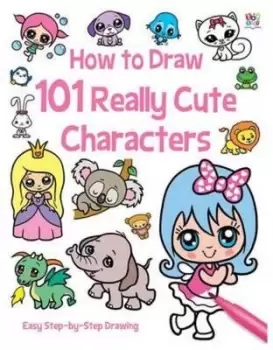 Image of How to Draw 101 Really Cute Characters by Nat Lambert
