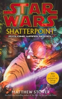Image of Shatterpoint by Matthew Stover Paperback