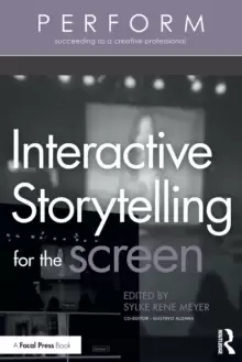 Image of Interactive Storytelling for the Screen