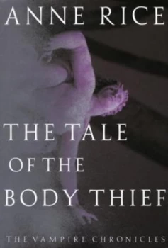 Image of The Tale of the Body Thief by Anne Rice Hardback
