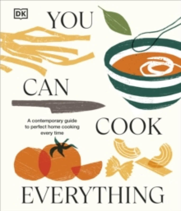 Image of You Can Cook Everything : A Contemporary Guide to Perfect Home Cooking Every Time Hardback