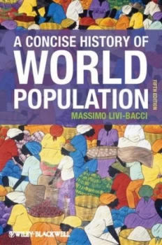 Image of A Concise History of World Population by Massimo Livi Bacci Book