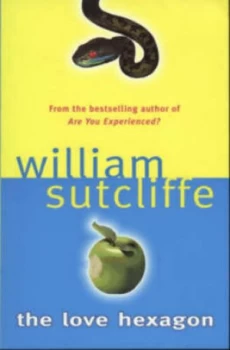 Image of The Love Hexagon by William Sutcliffe Paperback
