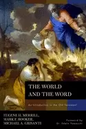 Image of world and the word an introduction to the old testament