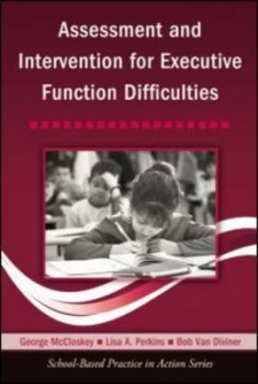 Image of Assessment and Intervention for Executive Function Difficulties by George Mccloskey Paperback