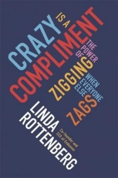 Image of Crazy Is a Compliment by Linda Rottenberg Paperback