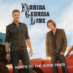 image of Heres to the Good Times by Florida Georgia Line CD Album