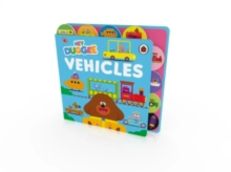 Image of Hey Duggee: Vehicles : Tabbed Board Book Board book