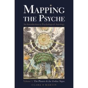 Image of Mapping the Psyche : The Planets and the Zodiac Signs Volume 1