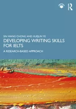 Image of Developing Writing Skills for IELTSA Research-Based Approach