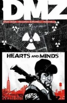 Image of Dmz. Hearts and Minds by Brian Wood Paperback