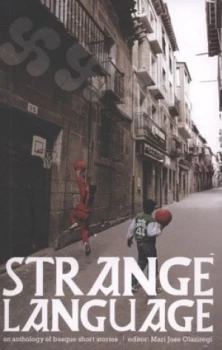 Image of Strange Language by Maria Jose Olaziregi Book