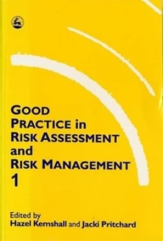 Image of Good Practice in Risk Assessment and Risk Management by Hazel Kemshall Paperback