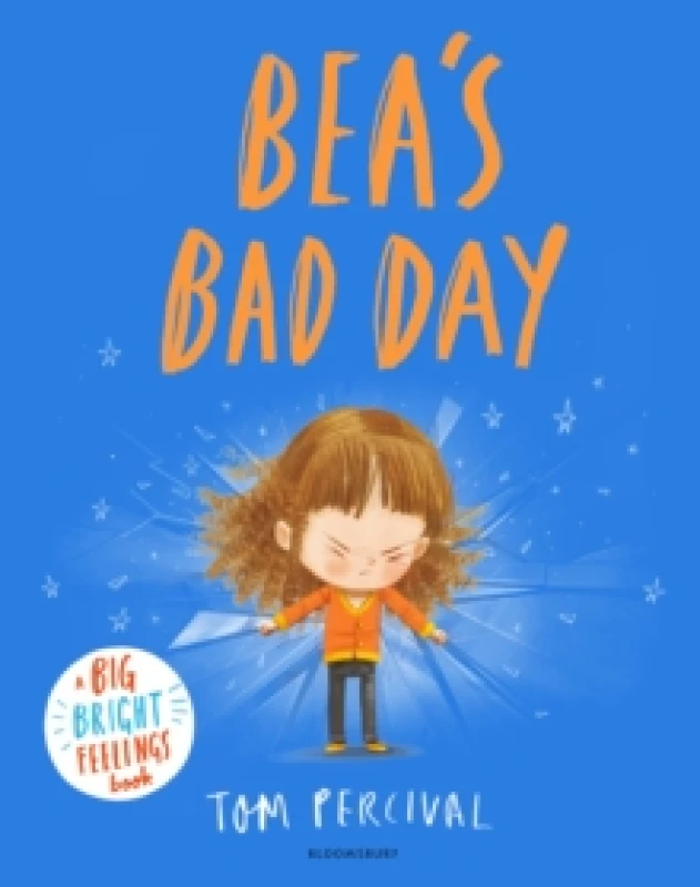 Image of Bea's Bad Day : A Big Bright Feelings Book Paperback / softback
