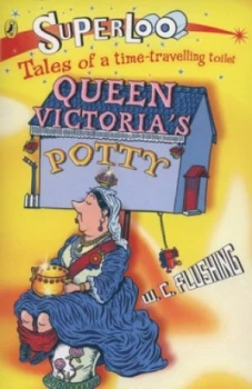 Image of Queen Victorias Potty by W C Flushing Paperback
