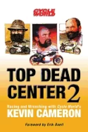 Image of top dead center 2 racing and wrenching with cycle worlds kevin cameron