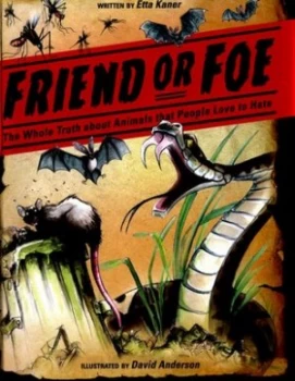 Image of Friend or foe by Etta Kaner