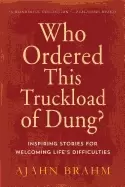 Image of who ordered this truckload of dung inspiring stories for welcoming lifes di