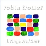 image of Robin Trower - Living Out of Time (Music CD)